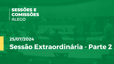 Imagem de capa do vídeo - Sessão Extraordinária PARTE (2)