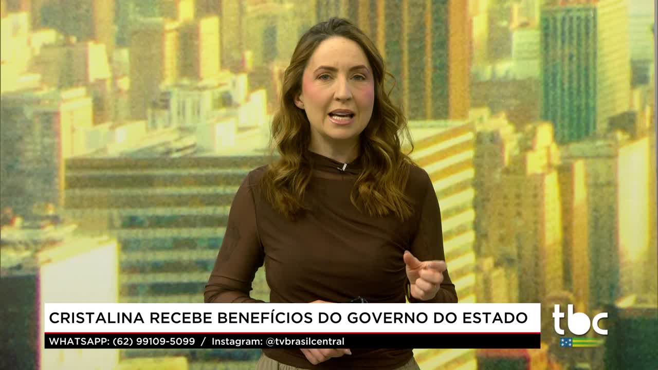 Cristalina recebe Benef&iacute;cios do Governo de Goi&aacute;s