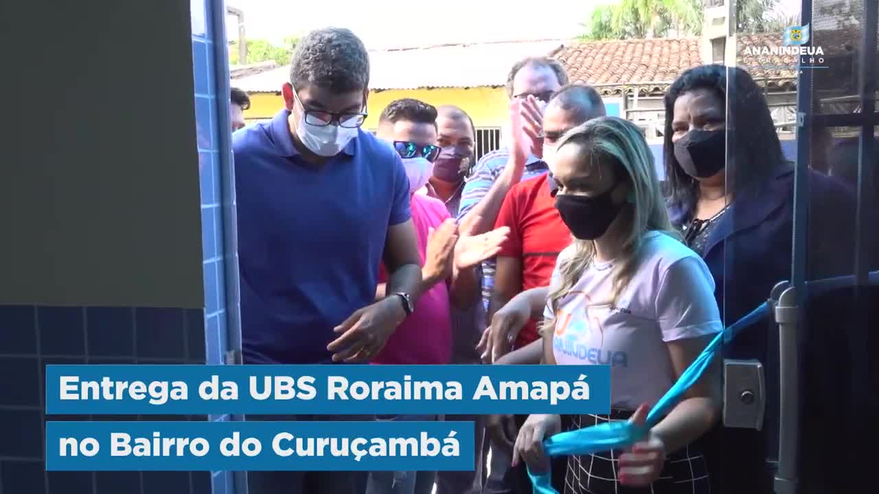 Entrega da UBS Roraima Amap&aacute; no Bairro do Curu&ccedil;amb&aacute;
