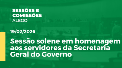 Imagem de capa do vídeo - Sessão solene em homenagem aos servidores da Secretaria Geral de Governo