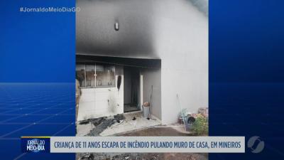 itemCriança de onze anos escapa de incêndio pulando muro de casa em Mineiros