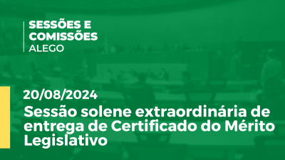 Imagem de capa do vídeo - Sessão solene extraordinária de entrega de Certificado do Mérito Legislativo