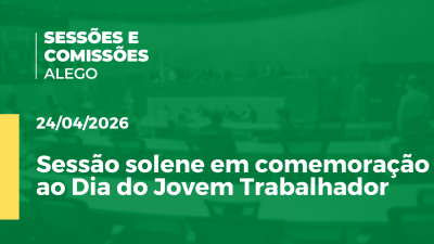 itemSessão solene em comemoração ao Dia do Jovem Trabalhador