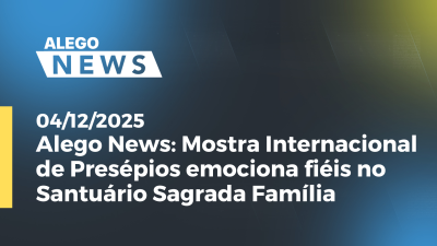 itemAlego News Mostra Internacional de Presépios emociona fiéis no Santuário Sagrada Família