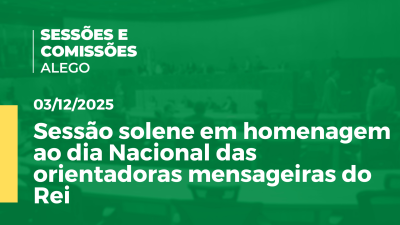 itemSessão solene  em homenagem ao dia Nacional das orientadoras mensageiras do Rei