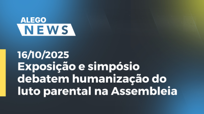 itemExposição e simpósio debatem humanização do luto parental na Assembleia