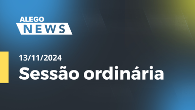 Imagem de capa do vídeo - Alego News  Sessão Ordinária Alego