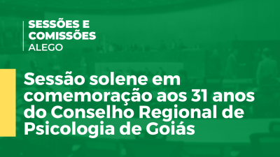 Imagem de capa do vídeo - Sessão solene em comemoração aos 31 anos do Conselho Regional de Psicologia de Goiás