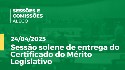 itemSessão solene de entrega do Certificado do Mérito Legislativo