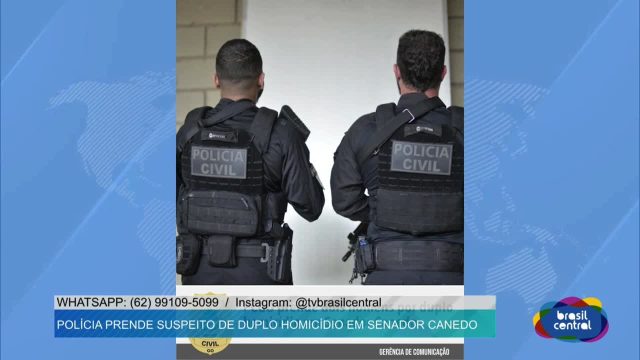itemPolicia prende suspeito de Duplo Homicídio em Senador Canedo