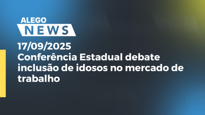Imagem de capa do vídeo - Conferência Estadual debate inclusão de idosos no mercado de trabalho