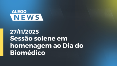 itemSessão solene em homenagem ao Dia do Biomédico