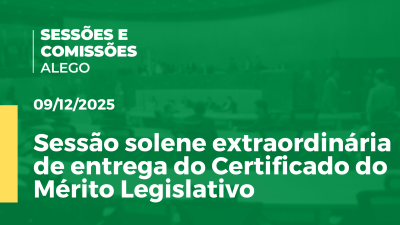 itemSessão solene extraordinária de entrega de Certificado do Mérito Legislativo