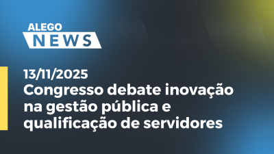 Imagem de capa do vídeo - Congresso debate inovação na gestão pública e qualificação de servidores