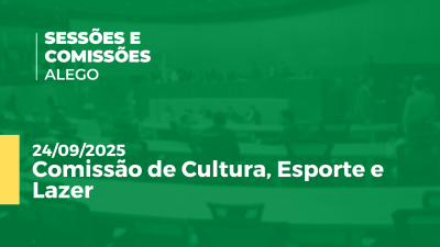 Imagem de capa do vídeo - Comissão de Cultura, Esporte e Lazer