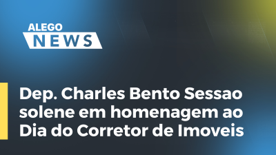 Imagem de capa do vídeo - Dep. Charles Bento Sessao solene em homenagem ao Dia do Corretor de Imoveis