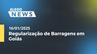 itemAlego News Regularização de Barragens em Goiás