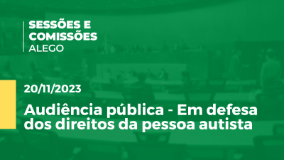 Imagem de capa do vídeo - Audiência pública - Em defesa dos direitos da pessoa autista