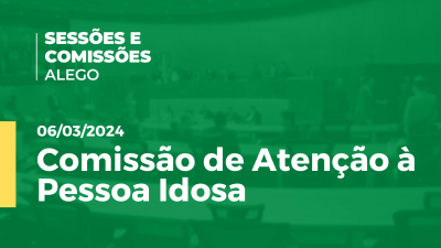 Imagem de capa do vídeo - Comissão de Atenção à Pessoa Idosa