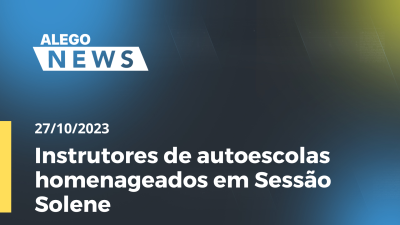 Imagem de capa do vídeo - Instrutores de autoescolas homenageados em Sessão Solene