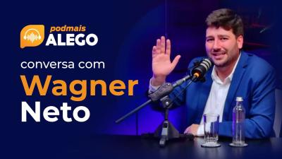 #PodMaisAlego entrevista o deputado estadual Wagner Neto
