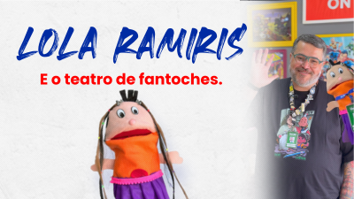 itemLOLA RAMIRIS E O TEATRO DE FANTOCHES.