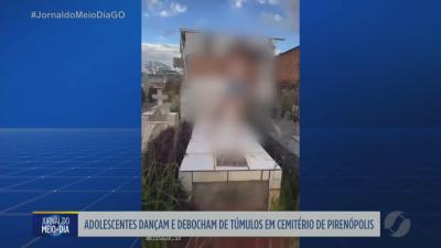 itemAdolescentes dançam e debocham de túmulos em cemitério de Pirenópolis