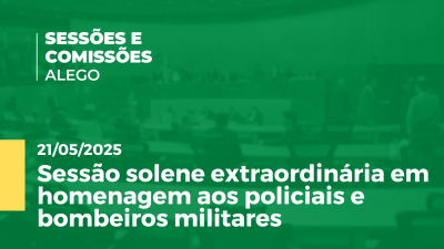 Imagem de capa do vídeo - Sessão solene extraordinária em homenagem aos policiais e bombeiros militares