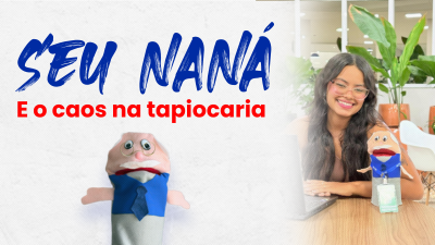 itemSEU NANÁ E O CAOS NA TAPIOCARIA.