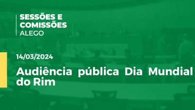 Imagem de capa do vídeo - Audiência pública Dia Mundial do Rim