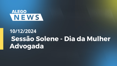 itemAlego News Sessão Solene - Dia da Mulher Advogada