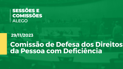 Imagem de capa do vídeo - Comissão de Defesa dos Direitos da Pessoa com Deficiência