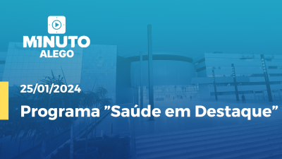 Imagem de capa do vídeo - Programa ”Saúde em Destaque”