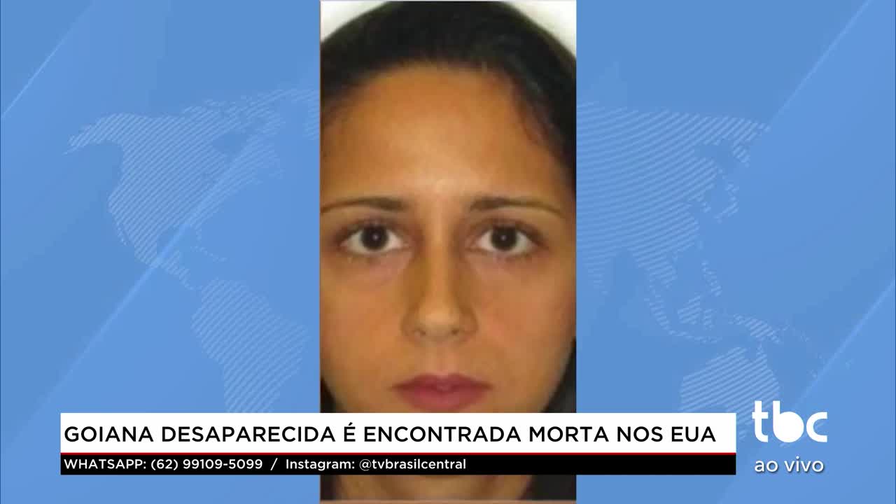 Goiana desaparecida &eacute; encontrada Morta nos EUA.