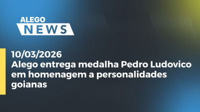 itemAlego entrega medalha Pedro Ludovico em homenagem a personalidades goianas