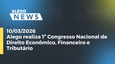 itemAlego realiza 1º Congresso Nacional de Direito Econômico, Financeiro e Tributário