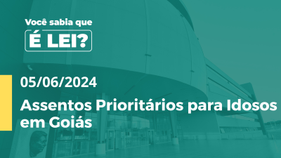 Imagem de capa do vídeo - É LEI Assentos Prioritários para Idosos em Goiás (Vídeo acessível em Libras)