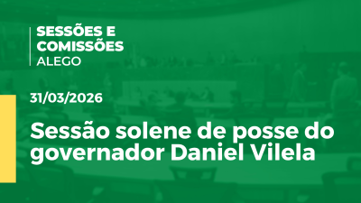 Imagem de capa do vídeo - Sessão solene de posse do governador Daniel Vilela