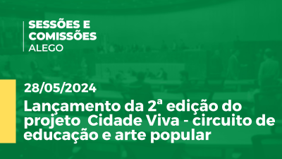 Imagem de capa do vídeo - Lançamento da 2ª edição do projeto  Cidade Viva - circuito de educação e arte popular