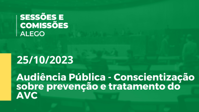 Imagem de capa do vídeo - Audiência Pública - Conscientização sobre prevenção e tratamento do AVC