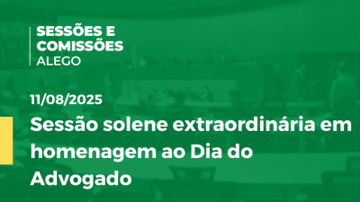itemSessão solene extraordinária em homenagem ao Dia do Advogado