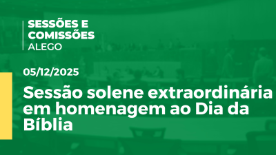 itemSessão solene extraordinária em homenagem ao Dia da Bíblia