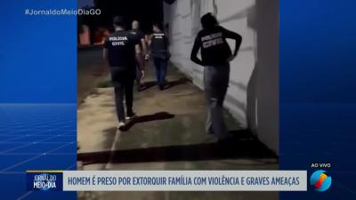 itemHomem é preso por extorquir família com violência em Santa Helena de Goiás