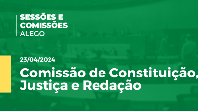 Imagem de capa do vídeo - Comissão de Constituição, Justiça e Redação