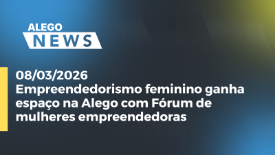 itemEmpreendedorismo feminino ganha espaço na Alego com Fórum de mulheres empreendedoras