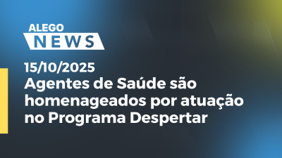 itemAgentes de Saúde são homenageados por atuação no Programa Despertar
