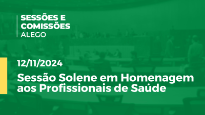 Imagem de capa do vídeo - Sessão Solene em Homenagem aos Profissionais de Saúde