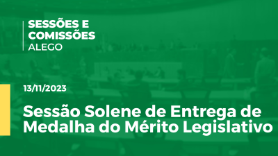 Imagem de capa do vídeo - Sessão solene de entrega de Medalha do Mérito Legislativo