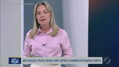 itemPolícia apura crime contra a economia em Senador Canedo