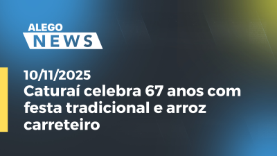 Imagem de capa do vídeo - Caturaí celebra 67 anos com festa tradicional e arroz carreteiro